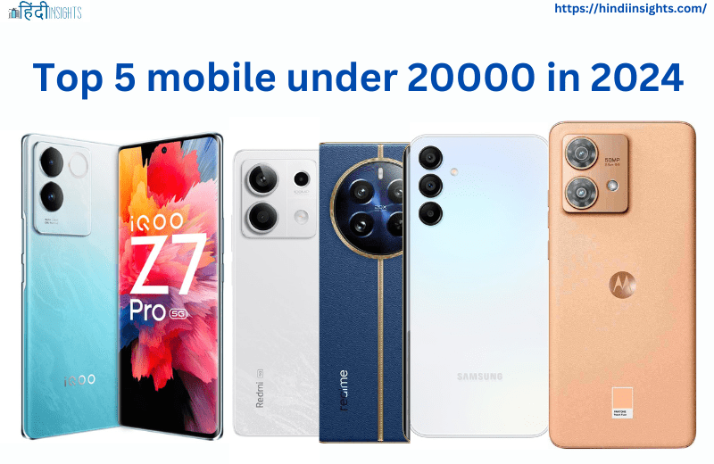 Top 5 mobile under 20000